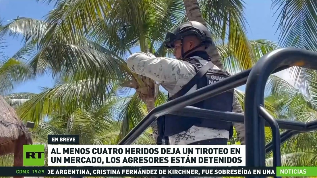 Al menos cuatro heridos deja un tiroteo en un mercado en Cancún