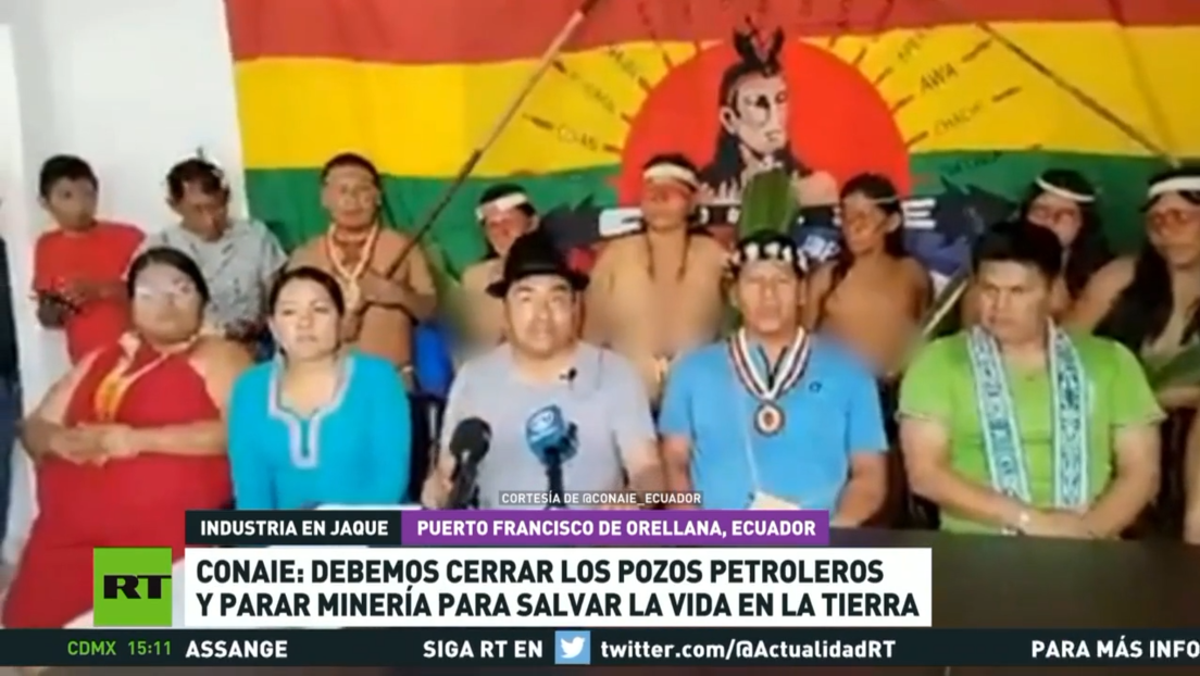 Indígenas de Ecuador instan a cerrar los pozos petroleros y parar minería en varias regiones del país