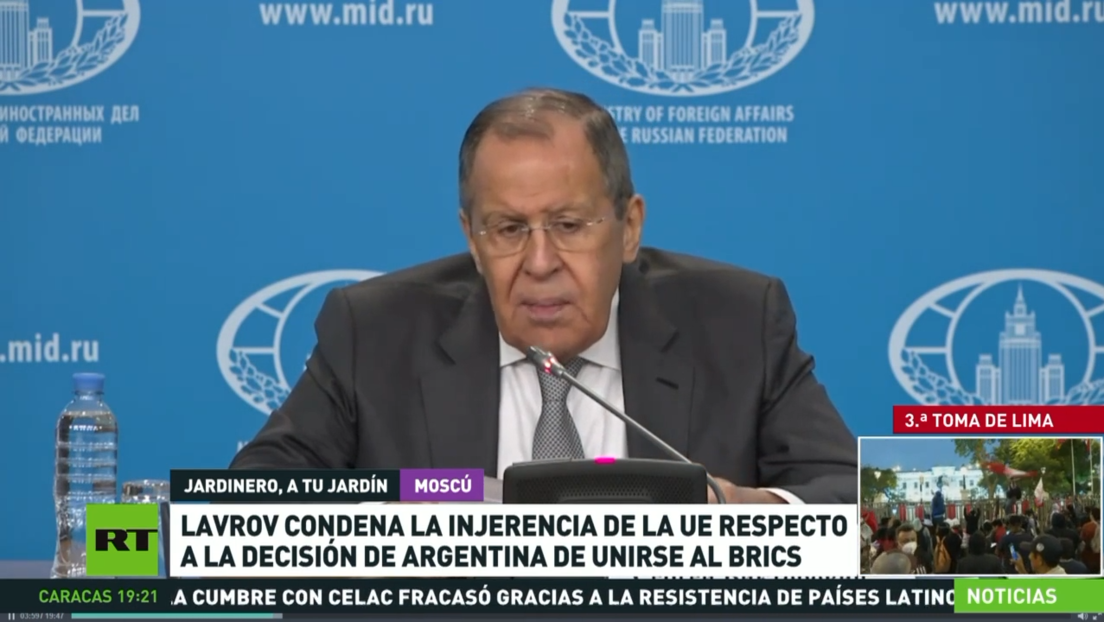 Lavrov condena la injerencia de la Unión Europea ante la decisión de Argentina de unirse al BRICS