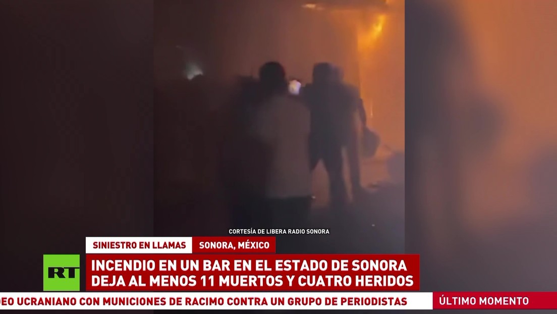 Incendio En Un Bar En México Deja Al Menos 11 Muertos Y Cuatro Heridos Rt