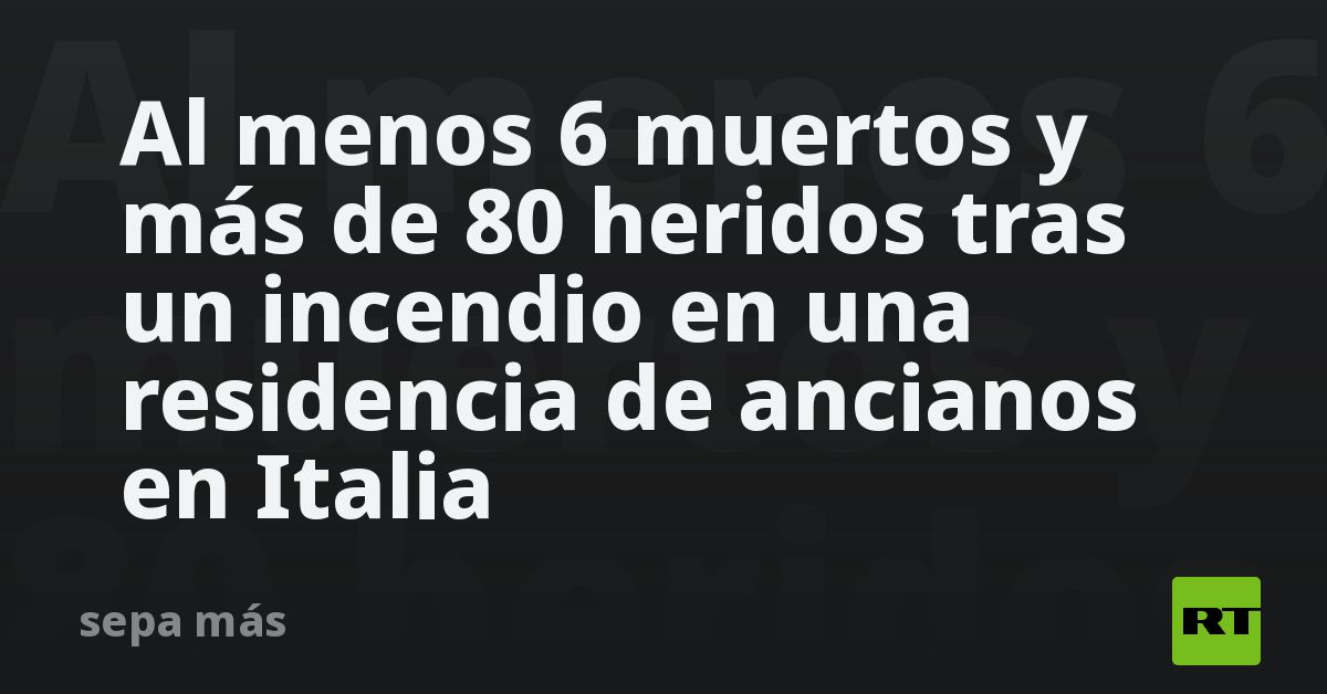 Al menos 6 muertos y más de 80 heridos tras un incendio en una ...