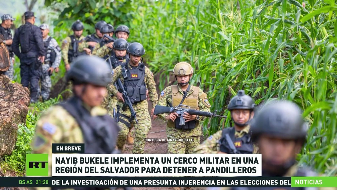 Bukele implementa un cerco militar en una región de El Salvador para detener a pandilleros