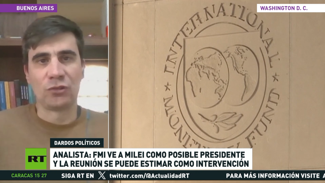 Experto: El FMI ve a Milei como posible presidente argentino, algo que puede considerarse como intervencionismo