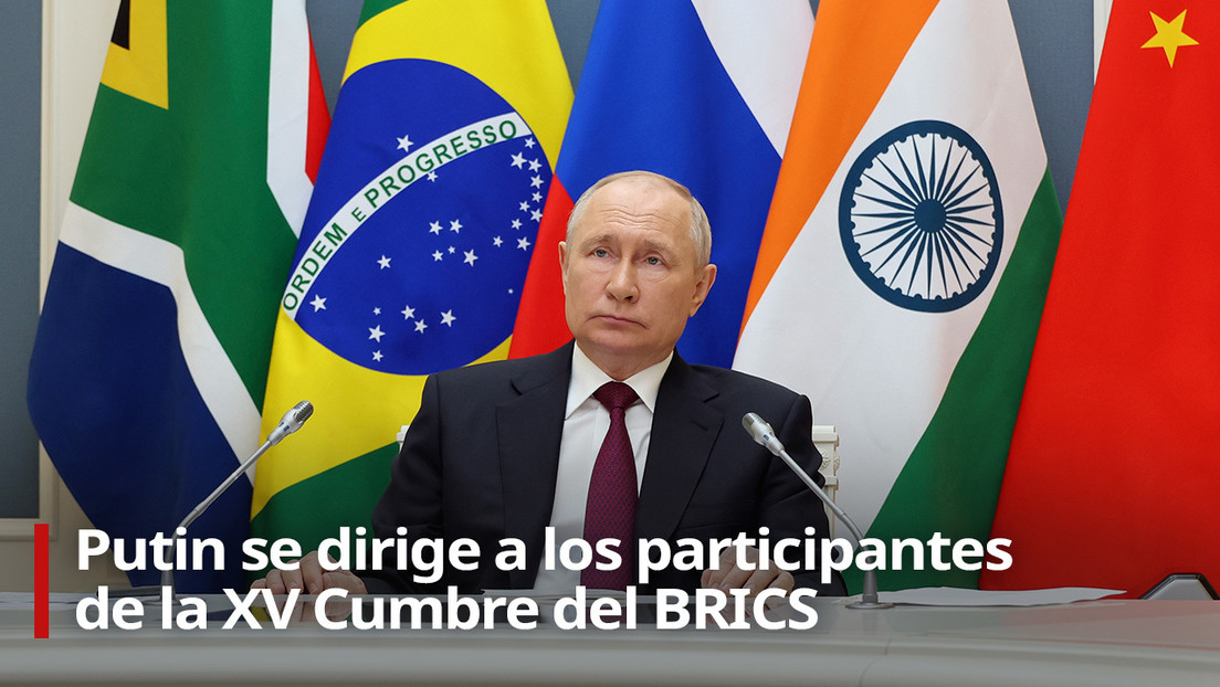 Putin: "Continuaremos el trabajo para ampliar la influencia de los BRICS en el mundo"