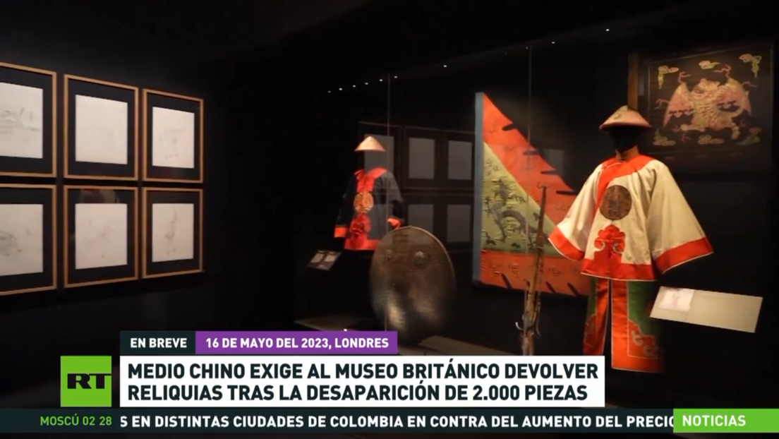 Importante medio chino exige al Museo Británico la devolución de reliquias pertenecientes a su país