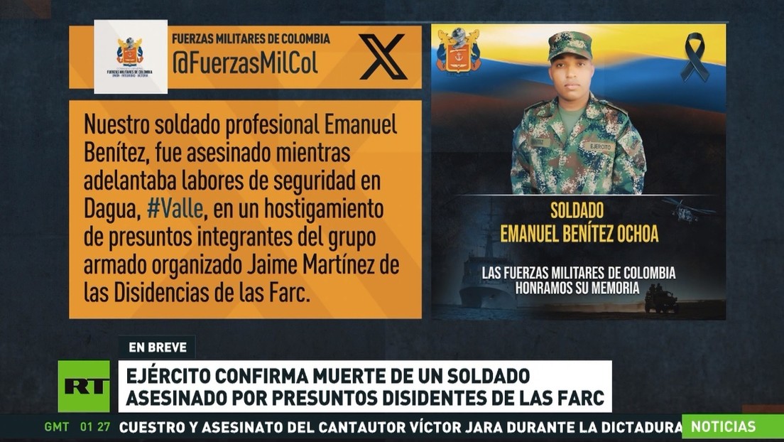 El Ejército de Colombia confirma el asesinato de un soldado por presuntos disidentes de las FARC