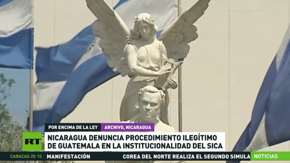 Nicaragua denuncia procedimiento ilegítimo de Guatemala en la institucionalidad del SICA