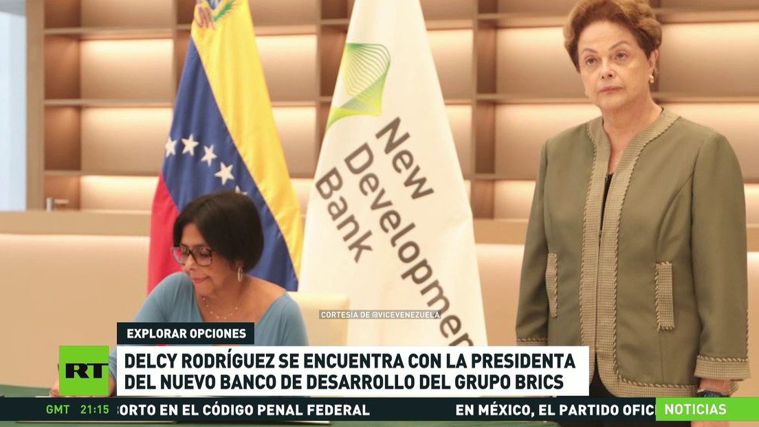 Delcy Rodríguez se reúne con la presidenta del Nuevo Banco de Desarrollo del BRICS