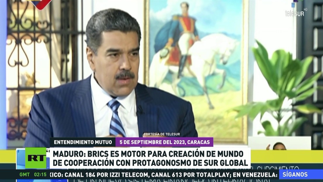 Maduro: "BRICS es el motor para la creación de un mundo de cooperación con protagonismo del Sur Global"