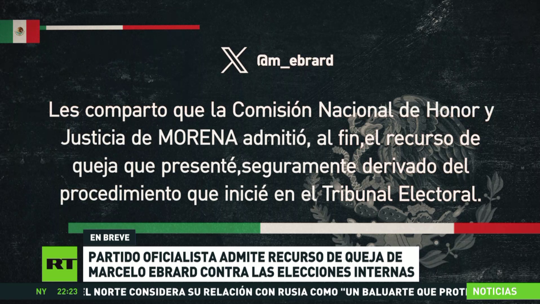 Partido Morena admite recurso de queja de Ebrard sobre supuestos fallos en elecciones internas