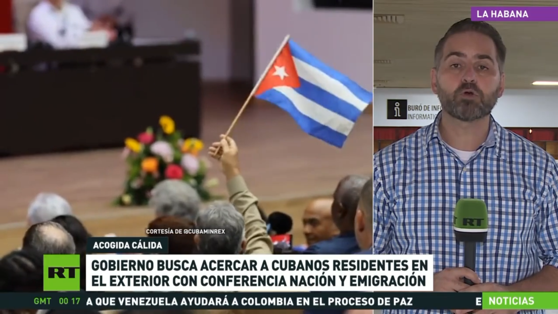 Gobierno de Cuba busca acercar a ciudadanos residentes en el exterior con conferencia Nación y Emigración