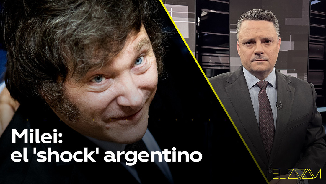 Milei: el 'shock' argentino