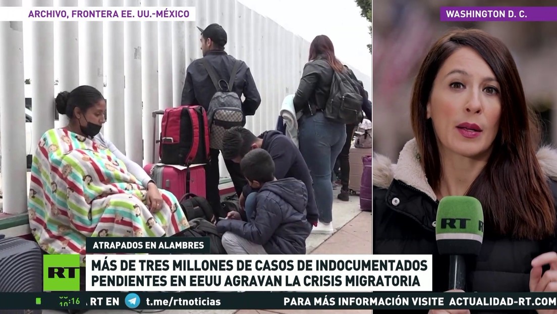 Más de 3 millones de casos de indocumentados pendientes en EE.UU. agravan la crisis migratoria