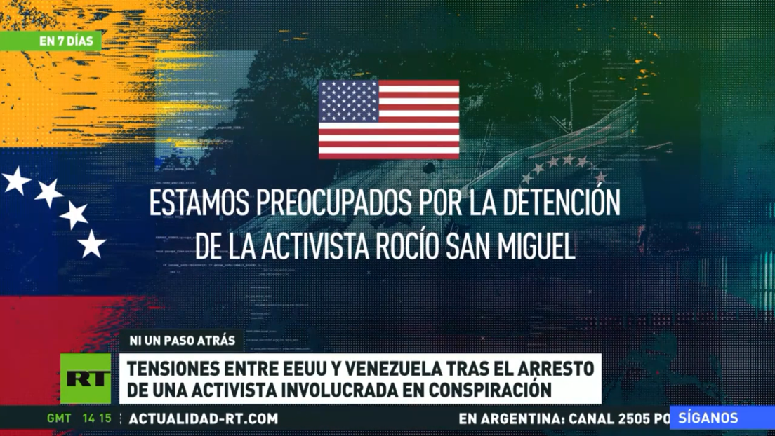 Tensiones entre EE.UU. y Venezuela tras el arresto de una activista involucrada en conspiración
