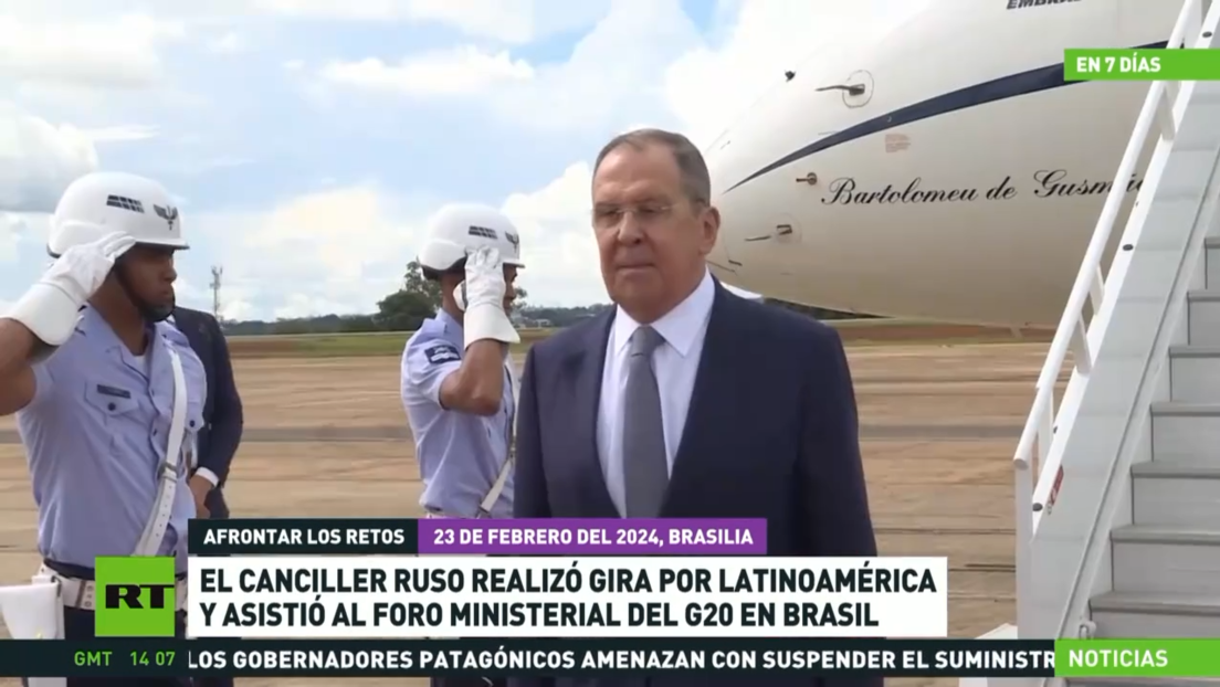 El canciller ruso realizó gira por América Latina y asistió al foro ministerial del G20 en Brasil