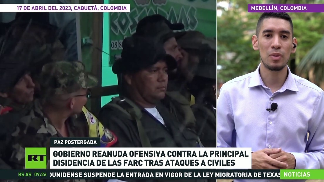 Colombia reanuda ofensiva contra la principal disidencia de las FARC tras ataques a civiles