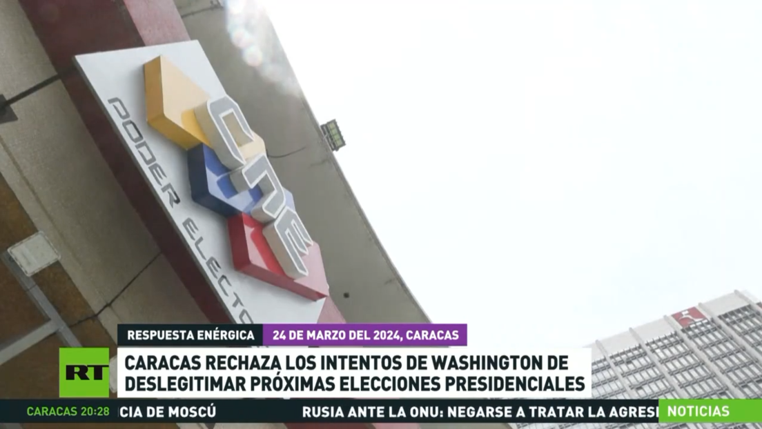 Caracas rechaza los intentos de Washington de deslegitimar las elecciones presidenciales