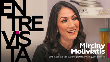 "Cada bocado de lo que tú pruebas de la gastronomía guatemalteca tiene una historia detrás"