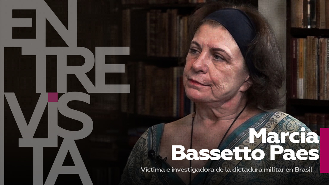 Marcia Bassetto Paes, víctima de la dictadura militar en Brasil (1964-1985): "Nos torturaron juntos con la intención de humillarnos"