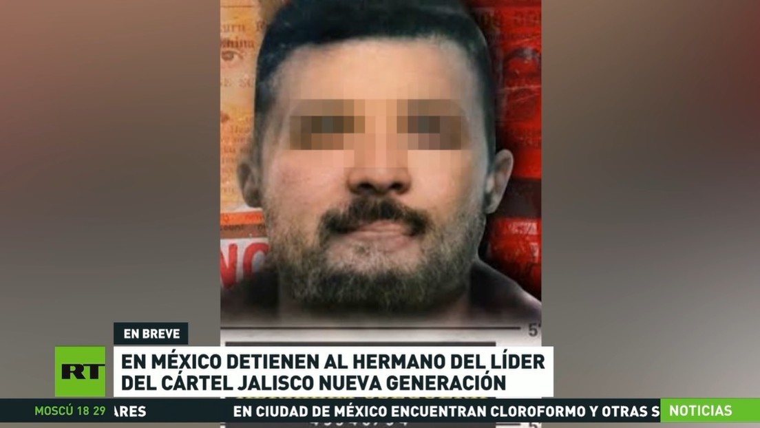 Detienen en México al hermano del líder del CJNG