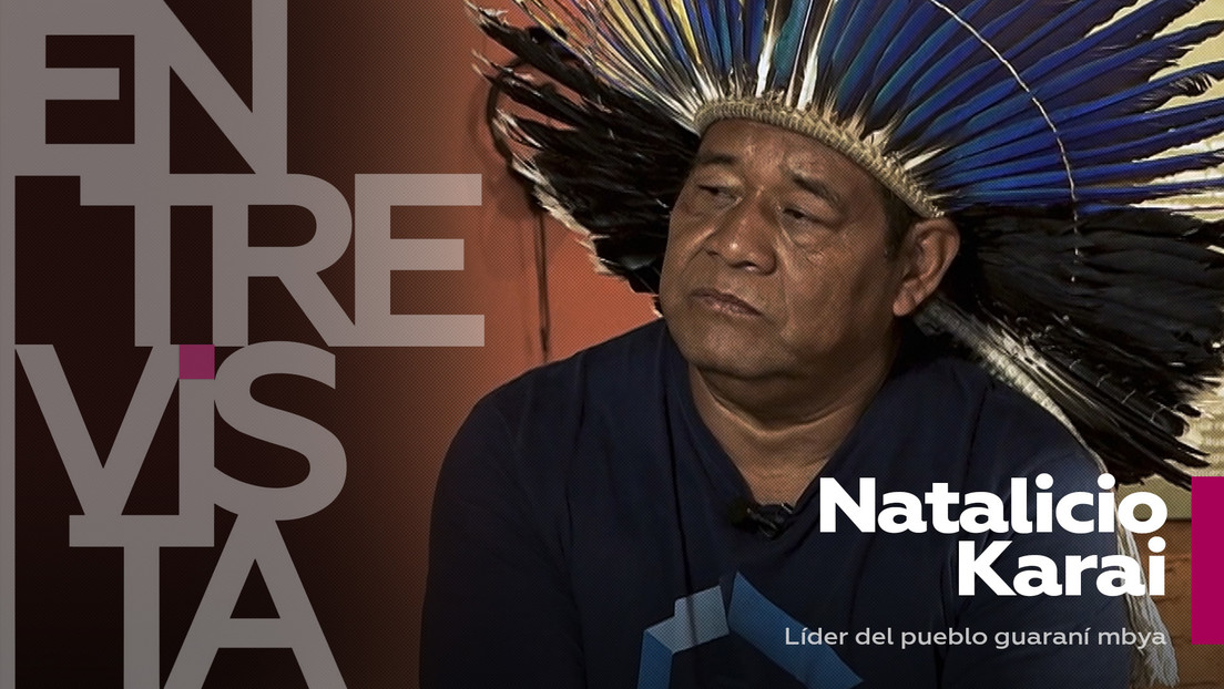 Natalicio Karai, líder del pueblo guaraní mbya: "Sin la naturaleza, el planeta va a explotar y no va a quedar nadie"