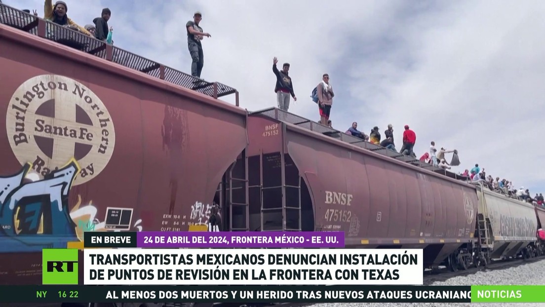 Transportistas mexicanos denuncian instalación de puntos de revisión en la frontera con Texas