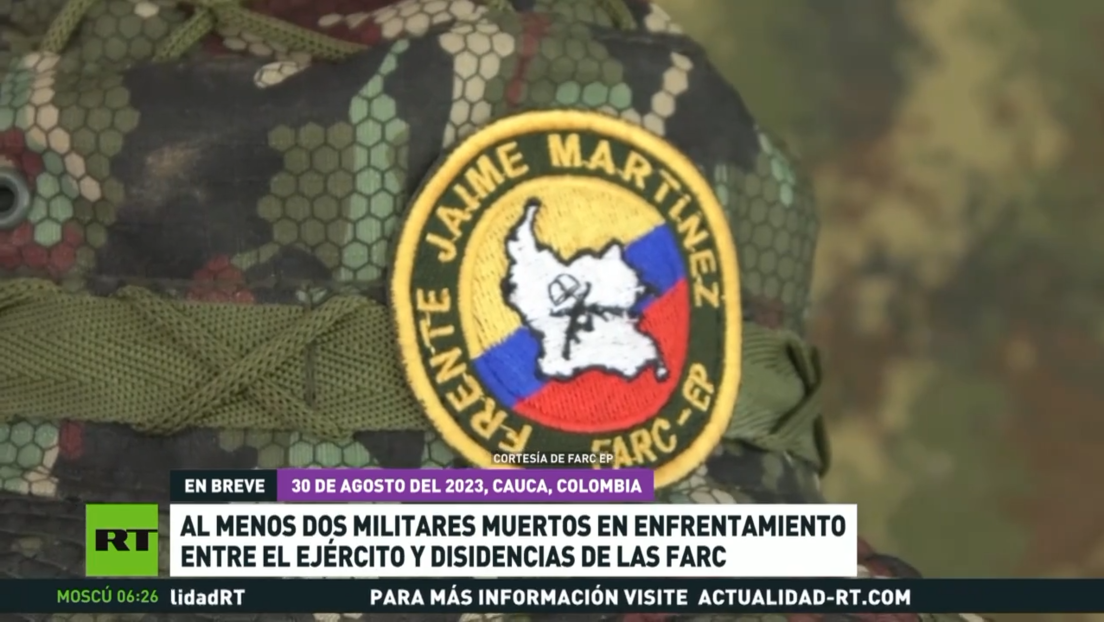 Al menos dos militares mueren en enfrentamiento entre el Ejército de Colombia y disidencias de las FARC