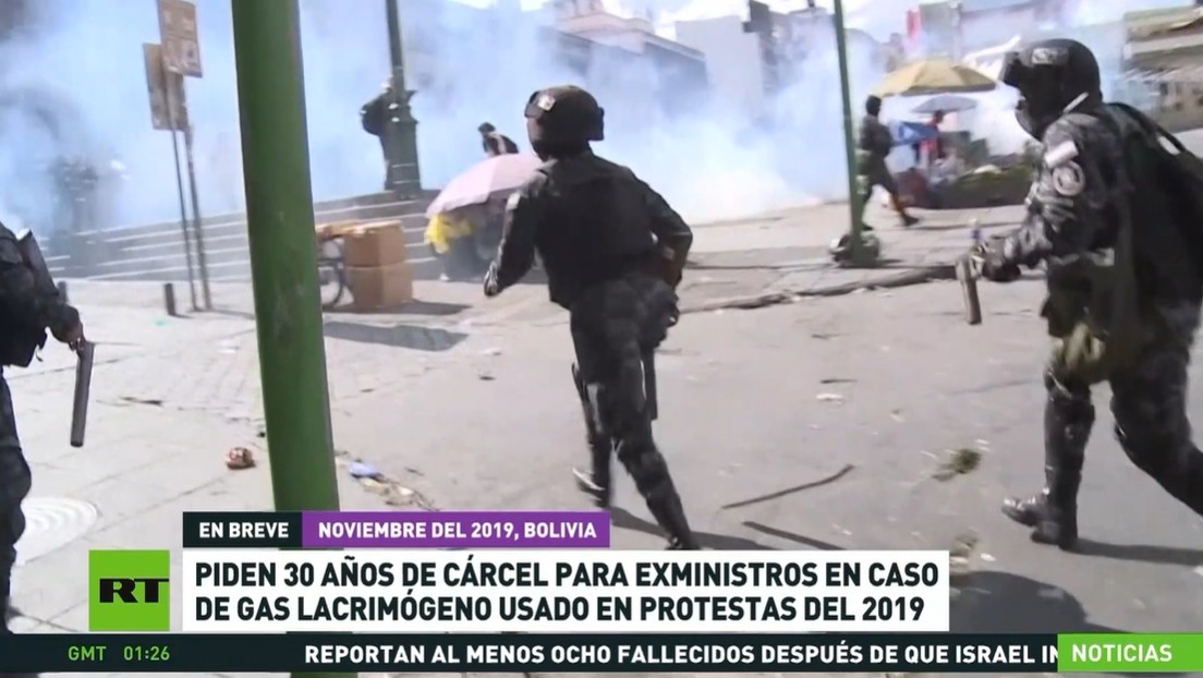 Piden en Bolivia 30 años de cárcel para exministros en caso de gas lacrimógeno usado en protestas en 2019
