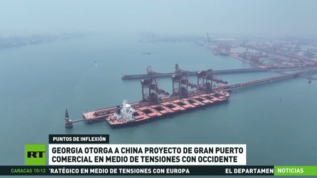 Georgia otorga a China un proyecto de gran puerto comercial en medio de tensiones con Occidente