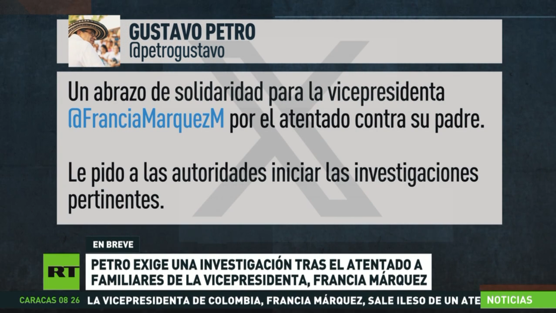 Petro exige una investigación del atentado contra familiares de la vicepresidenta Francia Márquez