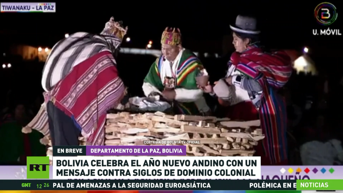 Bolivia celebra el Año Nuevo Andino con un mensaje contra siglos de dominio colonial
