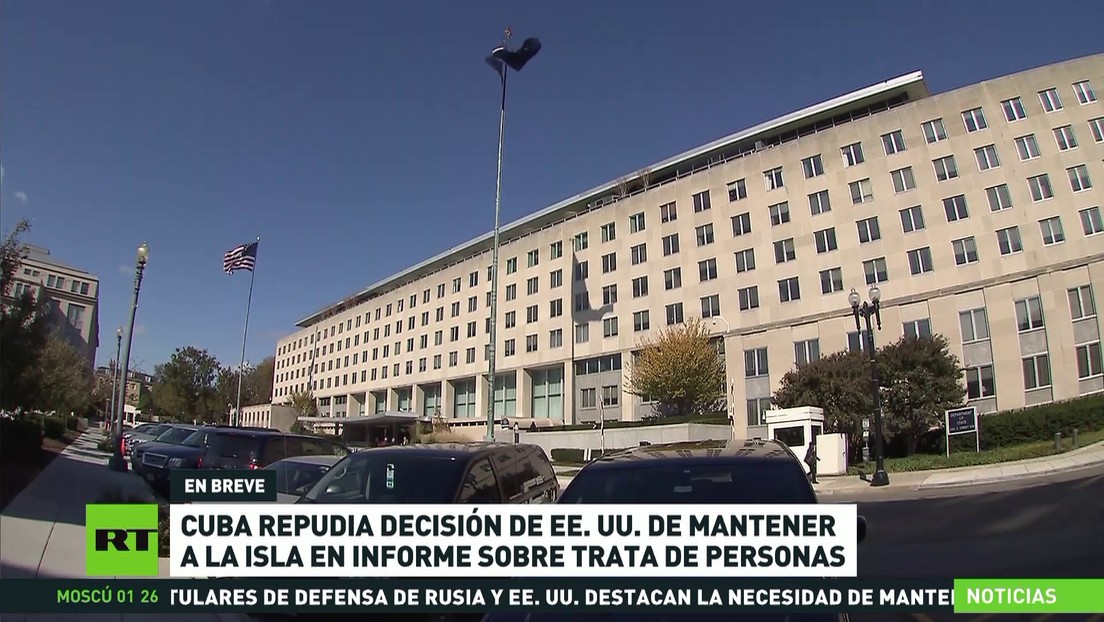 Cuba repudia decisión de EE.UU. de mantener a la isla en su informe sobre trata de personas