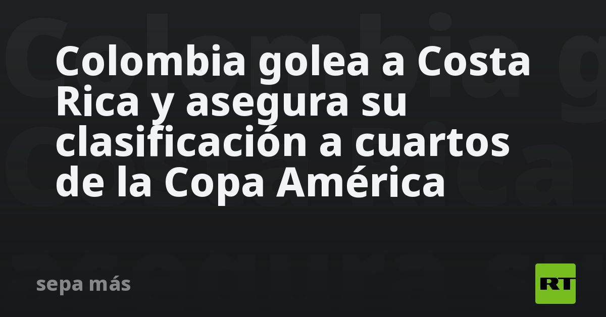 noticiaspuertosantacruz.com.ar - Imagen extraida de: https://flipr.com.ar/nacionales/ultimo-momento/actualidad-rt/colombia-golea-a-costa-rica-y-asegura-su-clasificacion-a-cuartos-de-la-copa-america/
