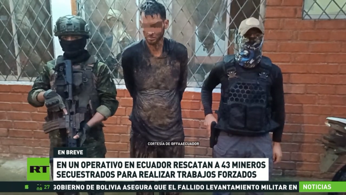 Rescatan a 43 mineros secuestrados en un operativo en Ecuador