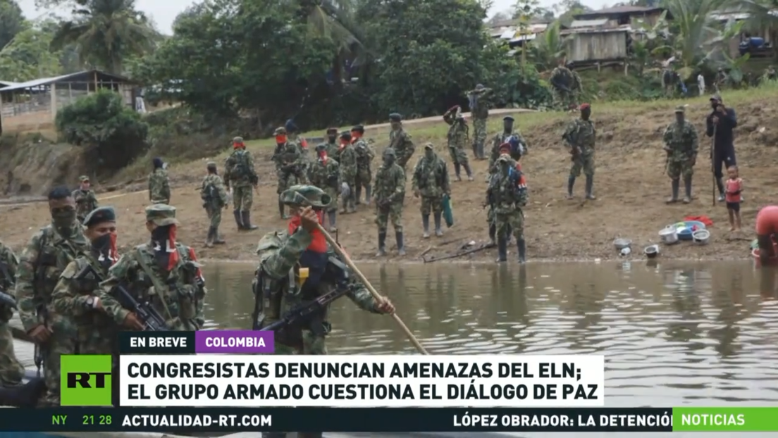 Congresistas colombianos denuncian amenazas del ELN, el grupo armado cuestiona el diálogo de paz