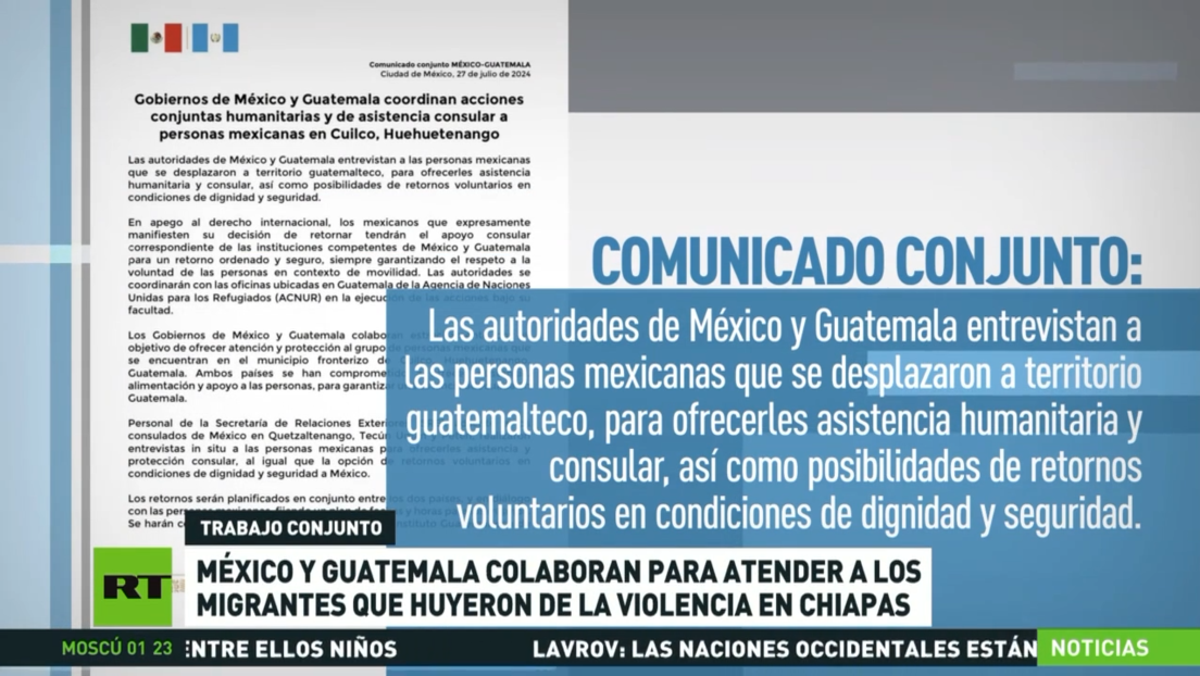 México y Guatemala colaboran para atender a los migrantes que huyeron de la violencia en Chiapas