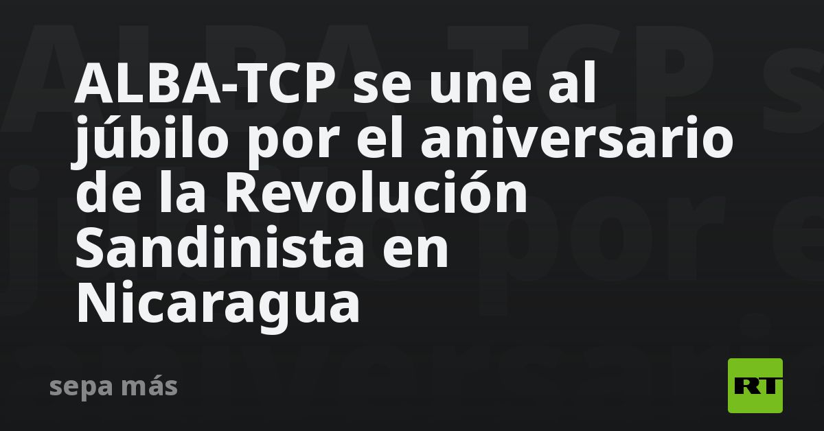 Alba-tcp Se Une Al Júbilo Por El Aniversario De La Revolución 