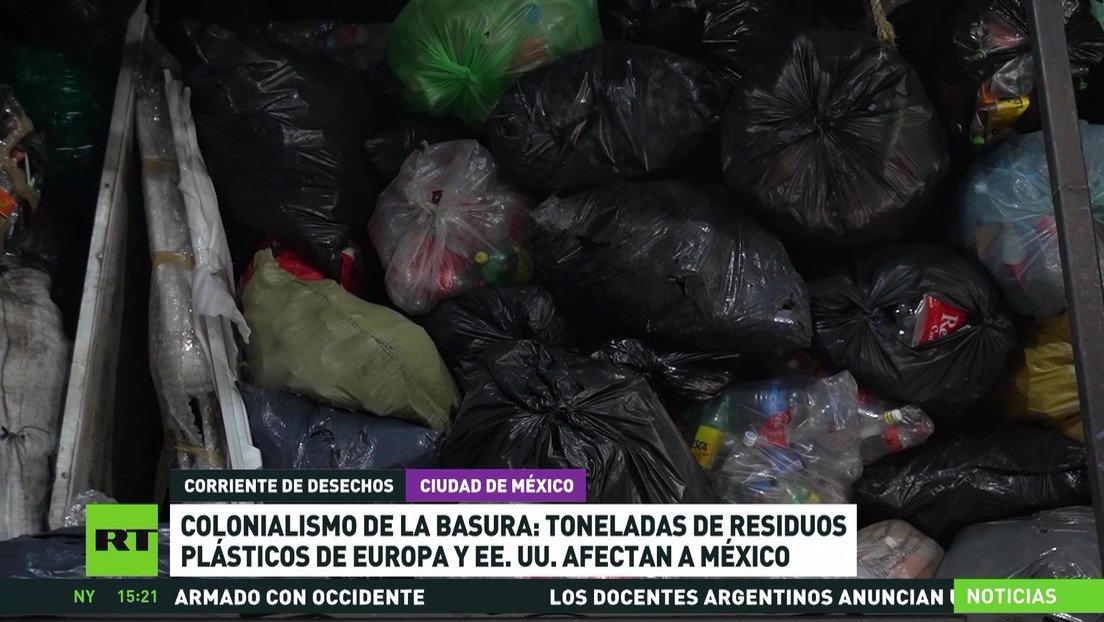 Colonialismo de la basura: toneladas de residuos plásticos de EE.UU. y Europa afectan a México