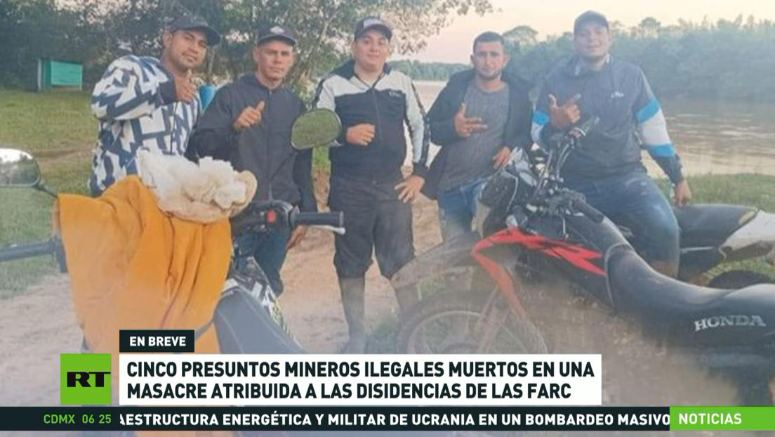 Cinco presuntos mineros ilegales muertos en una masacre atribuida a disidencias de las FARC