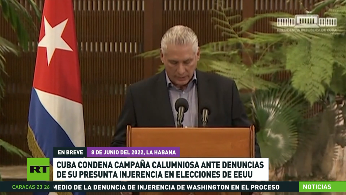 Cuba condena campaña calumniosa ante denuncias de su presunta injerencia en elecciones de EE.UU.