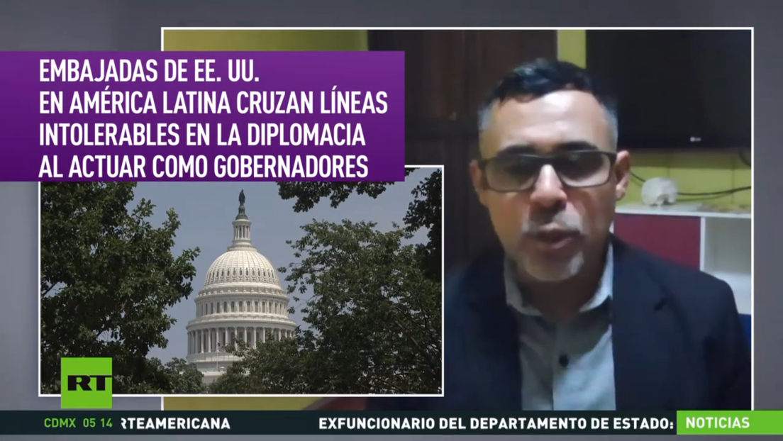 Embajadas de EE.UU. en América Latina cruzan líneas intolerables en diplomacia