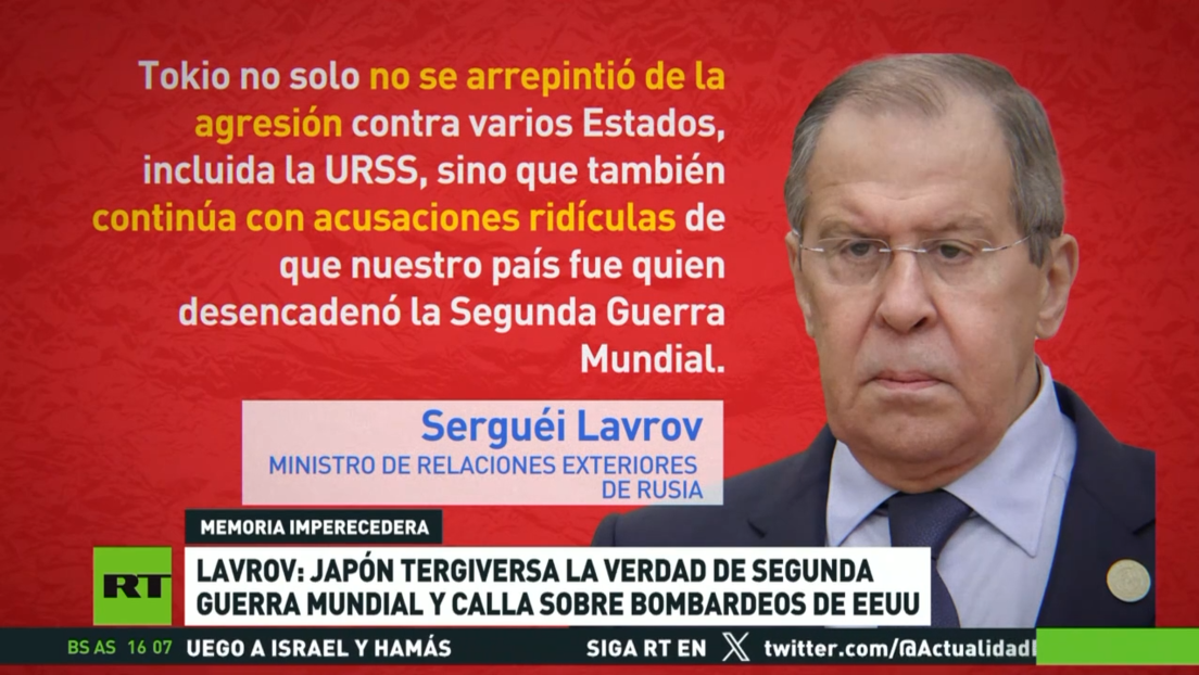 Lavrov: Japón tergiversa la verdad de la Segunda Guerra Mundial y calla sobre bombardeos de EE.UU.