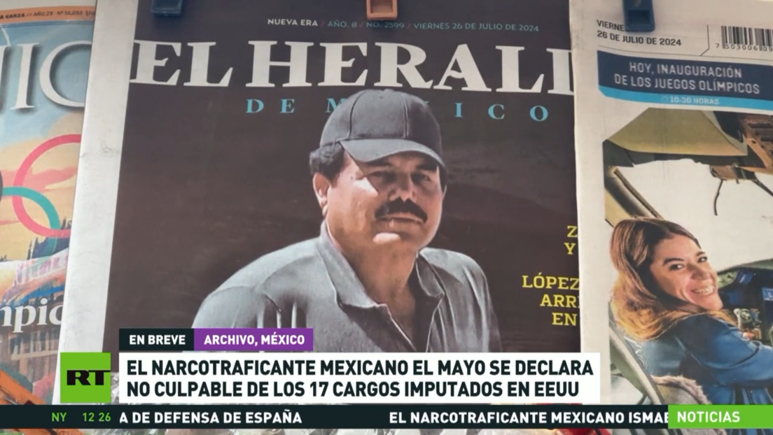 El narcotraficante mexicano "El Mayo" se declara no culpable de los 17 cargos imputados en EE.UU.