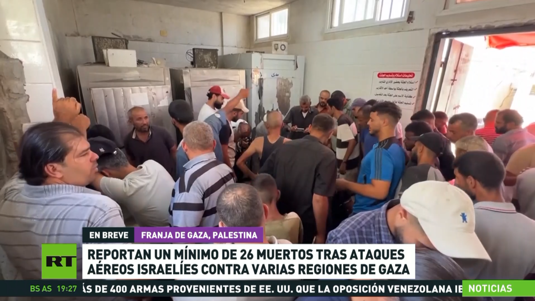 Reportan al menos 26 muertos por ataques aéreos israelíes contra varias regiones de Gaza