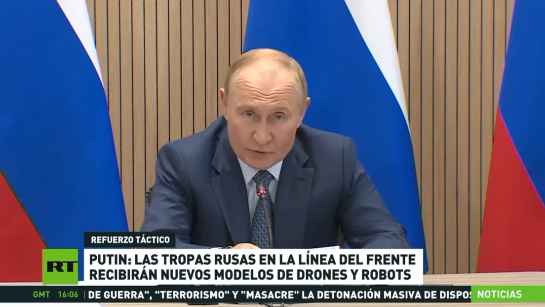 Putin: Las tropas rusas en la línea del frente recibirán nuevos modelos de drones