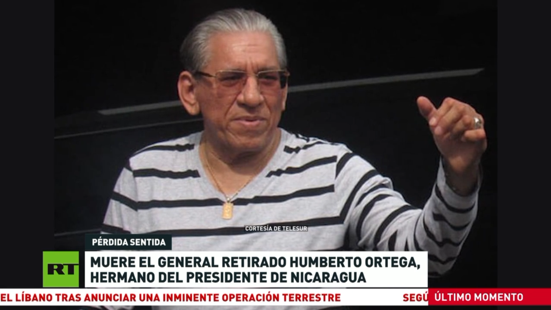 Muere el general retirado Humberto Ortega, hermano del presidente de Nicaragua