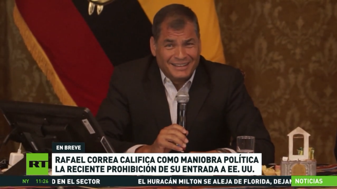 Rafael Correa califica como maniobra política la reciente prohibición de su entrada a EE.UU.