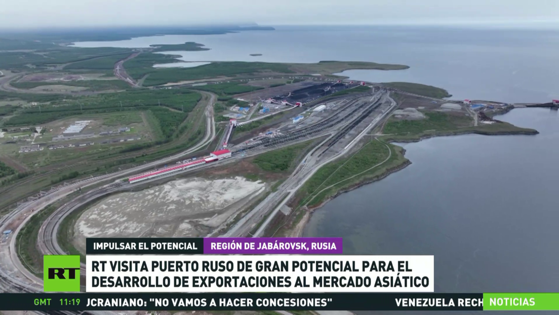 RT visita puerto ruso de gran potencial para el desarrollo de exportaciones al mercado asiático