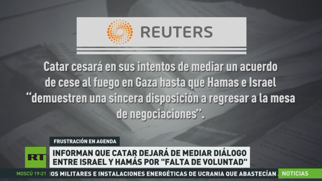 Informan que Catar deja de mediar diálogo entre Israel y Hamás por "falta de voluntad"