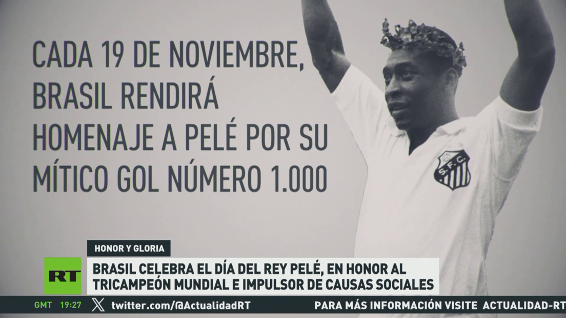 Brasil celebra el Día del Rey Pelé, en honor al histórico futbolista